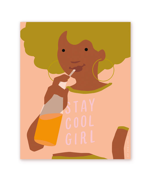 Stay Cool Girl Print